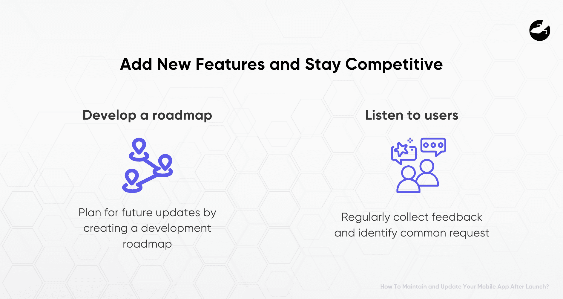 Add New Features and Stay Competitive How To Maintain and Update Mobile App After Launch