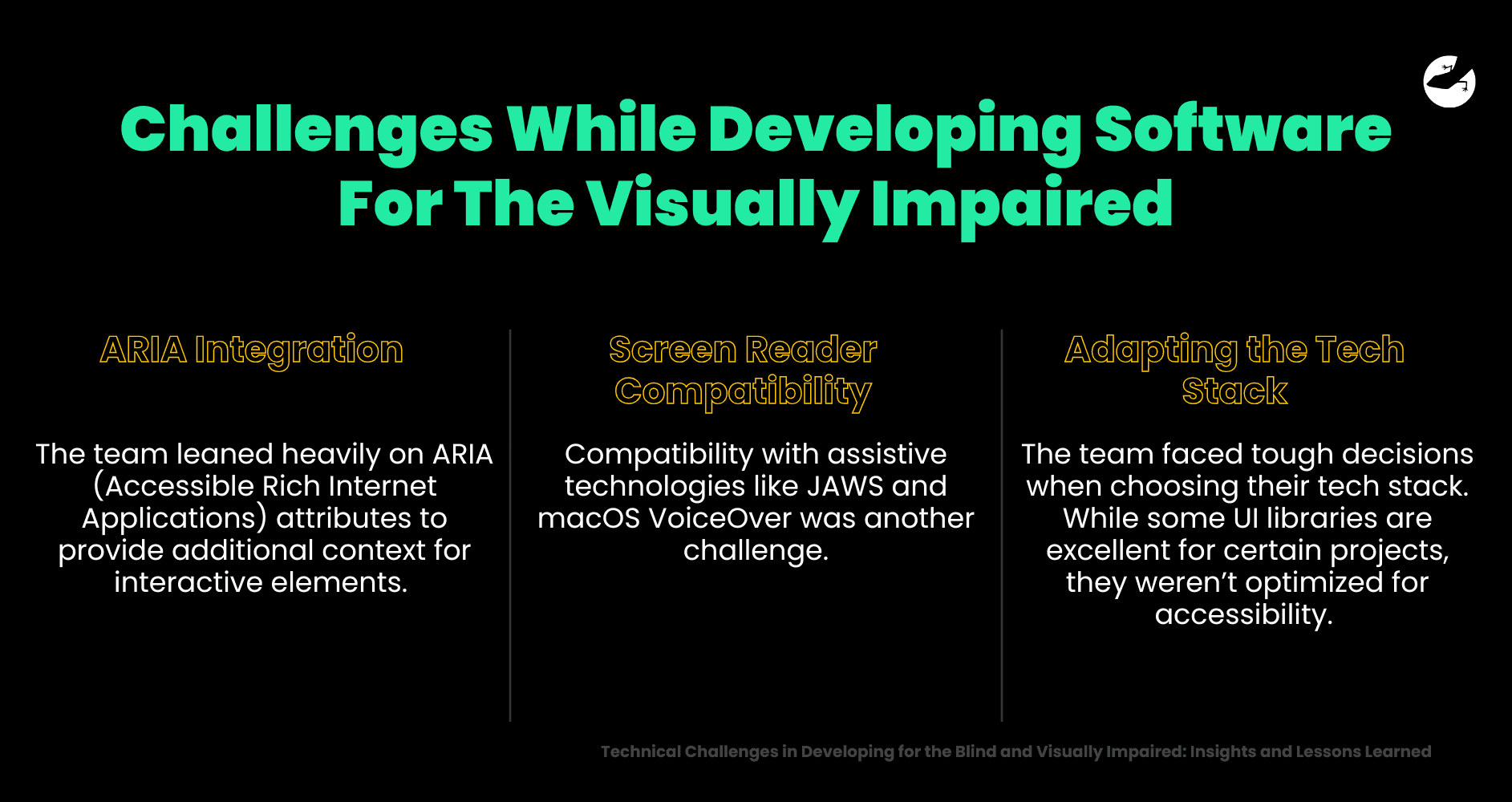Challenges While Developing Software For The Visually Impaired Technical Challenges in Developing for the Blind and Visually Impaired Insights and Lessons Learned