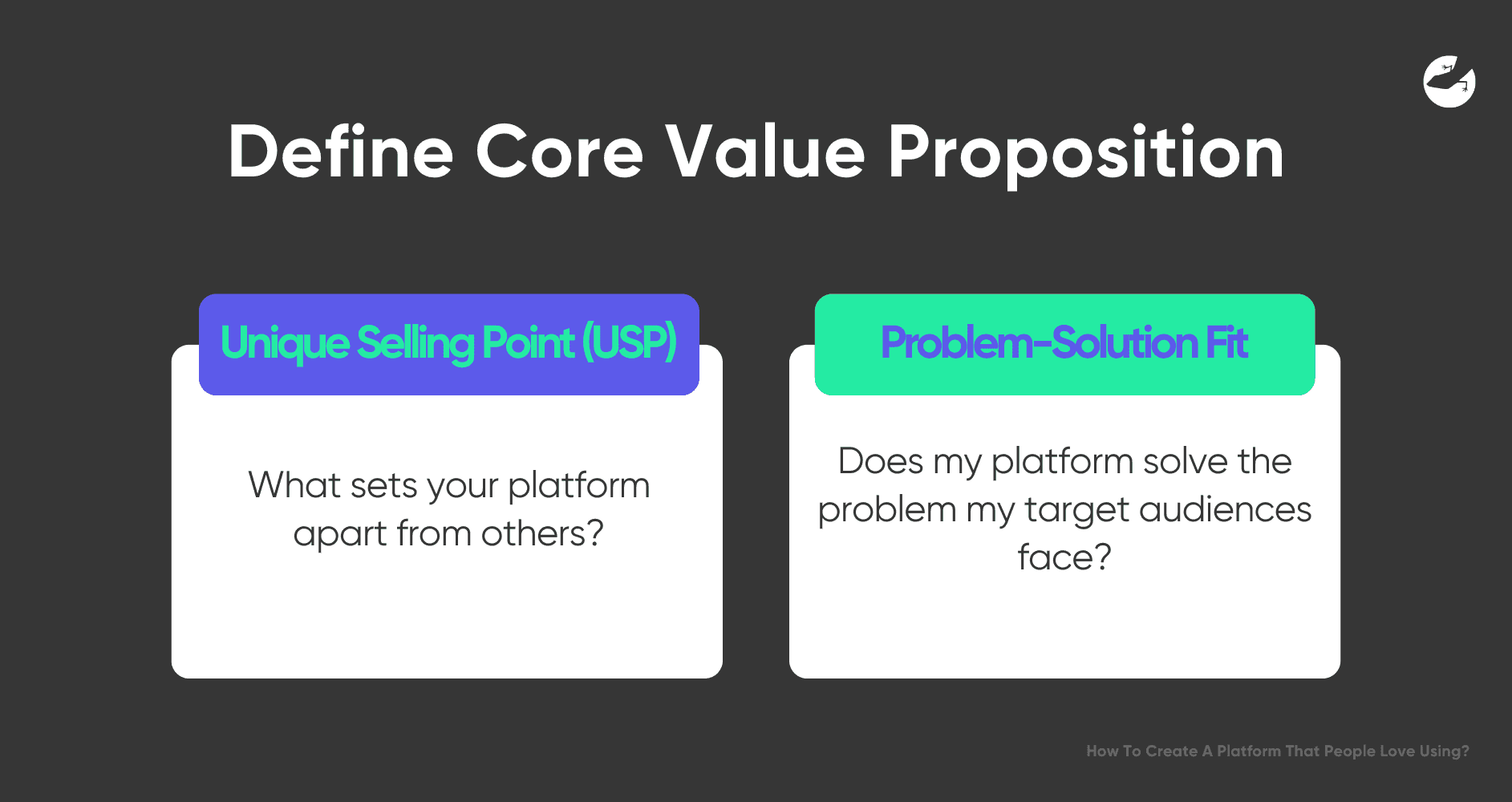 Value Proposition How To Create A Platform That People Love Using