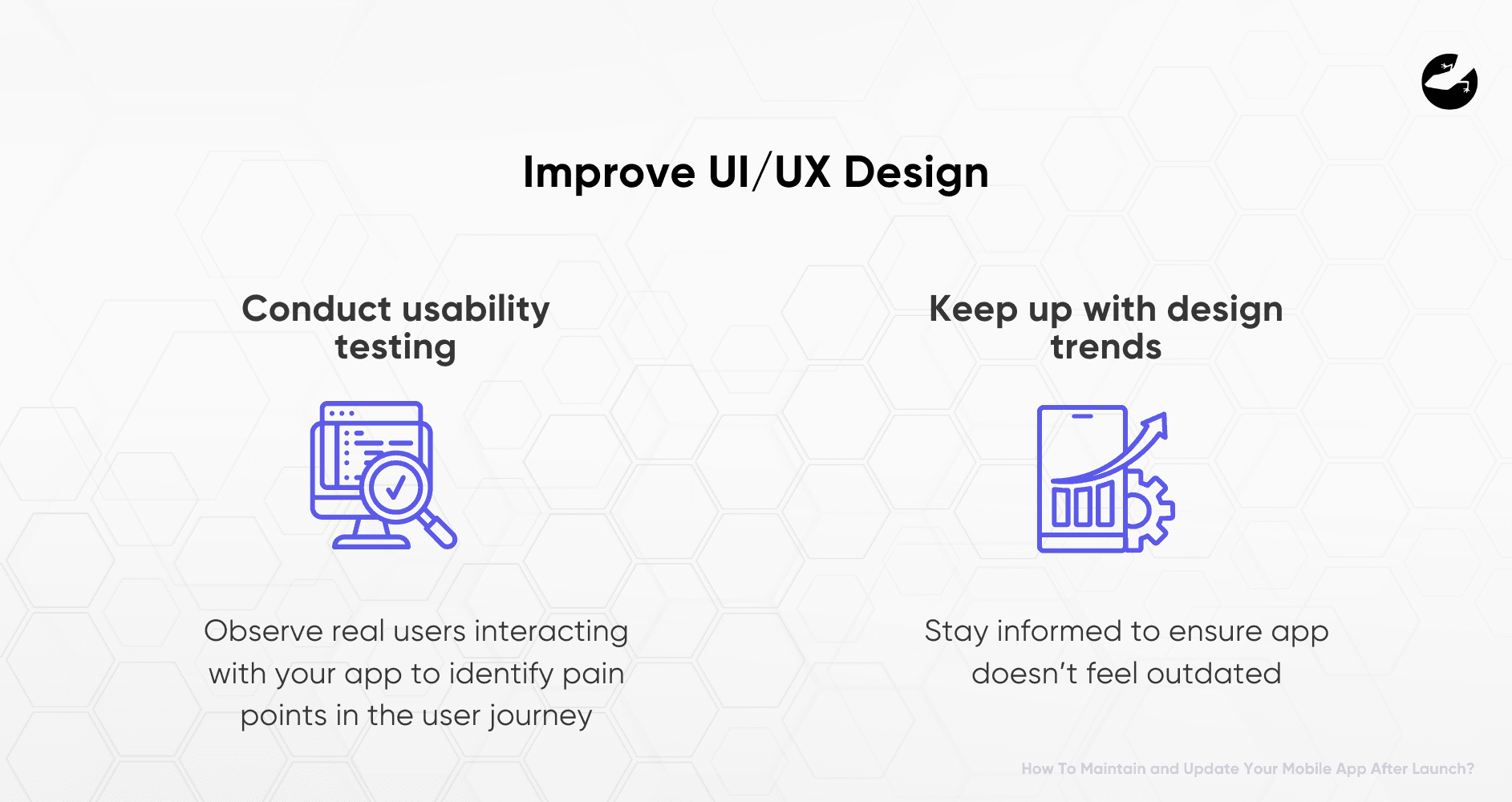 Improve UI_UX Design How To Maintain and Update Mobile App After Launch