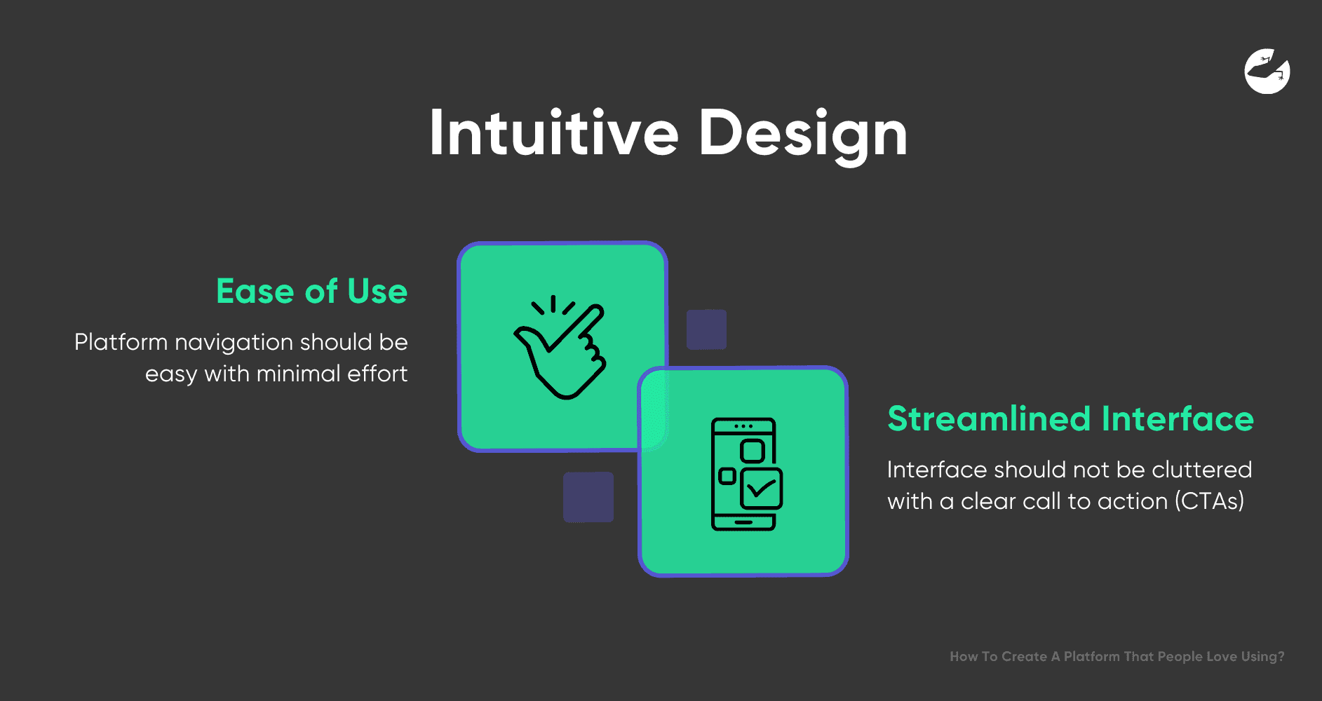 Intuitive Design How To Create A Platform That People Love Using