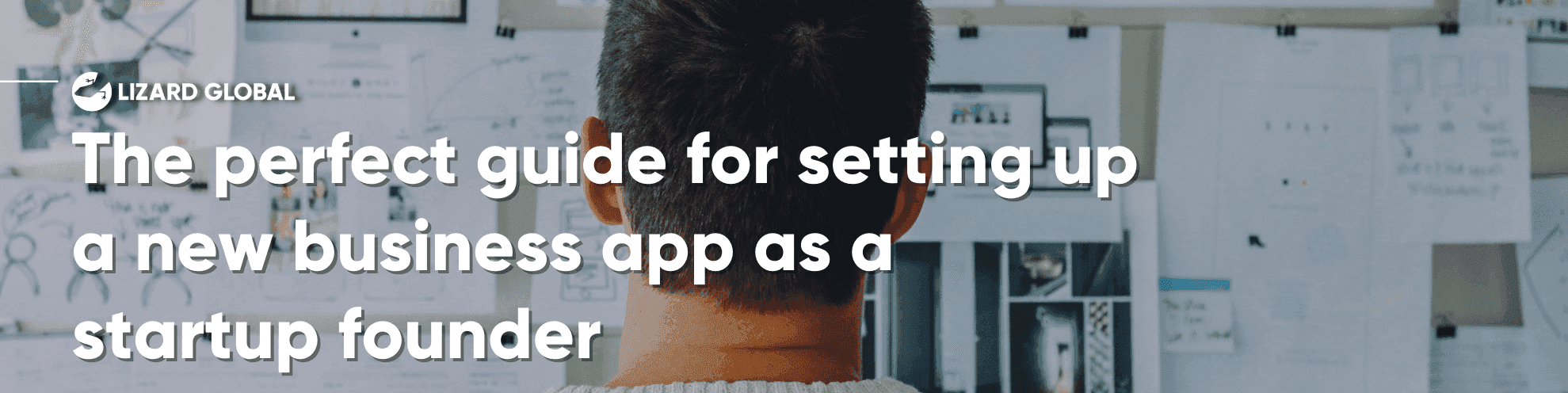 The perfect guide for setting up a new business app as a startup founder
