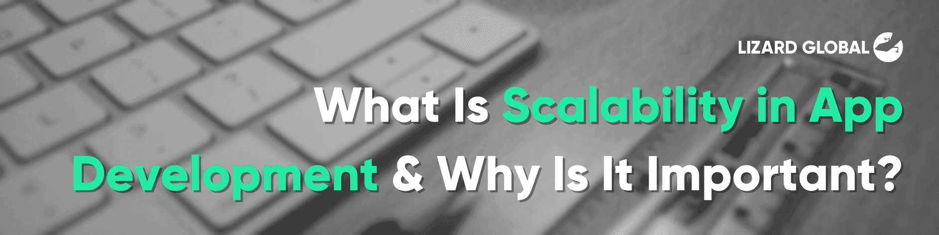 What Is Scalability in App Development & Why Is It Important?