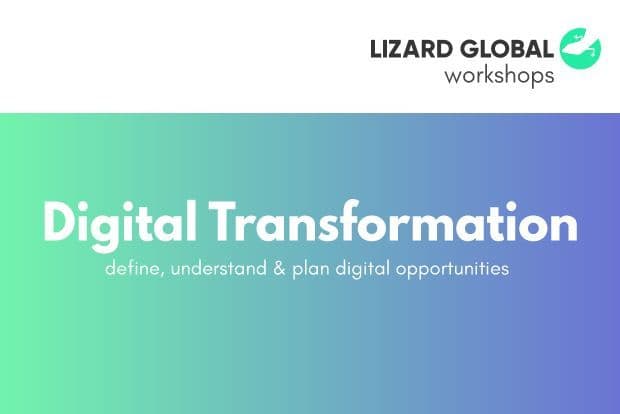 Lizard Global`s Workshops: Digital Transformation