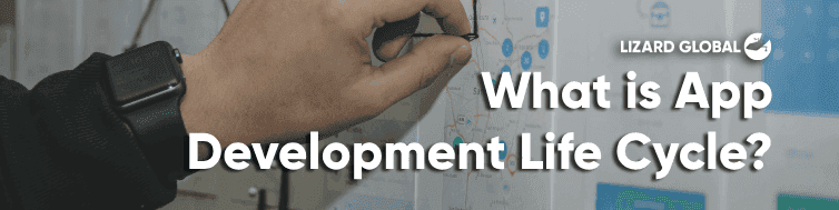 What is App Development Life Cycle?