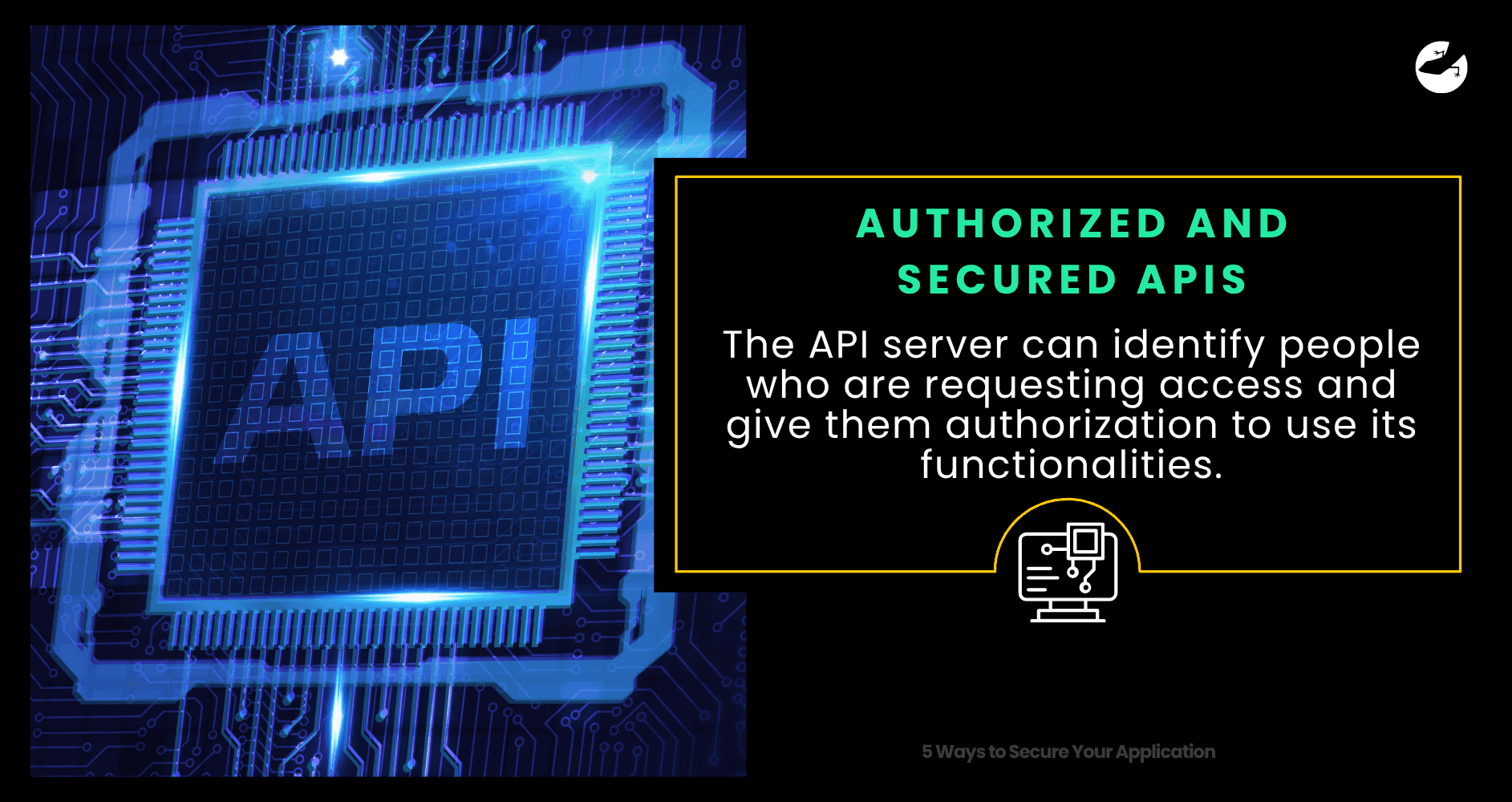 Authorized and Secured APIs 5 Ways to Secure Your Application