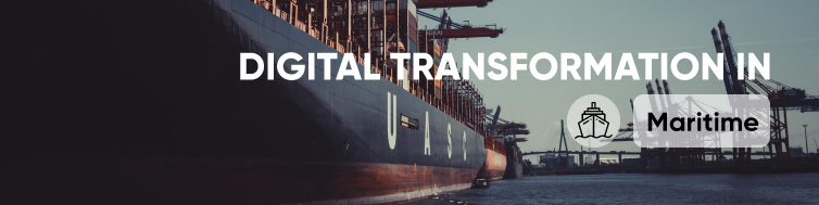 Digital Transformation in Maritime